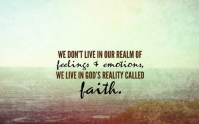Faith vs. Feelings